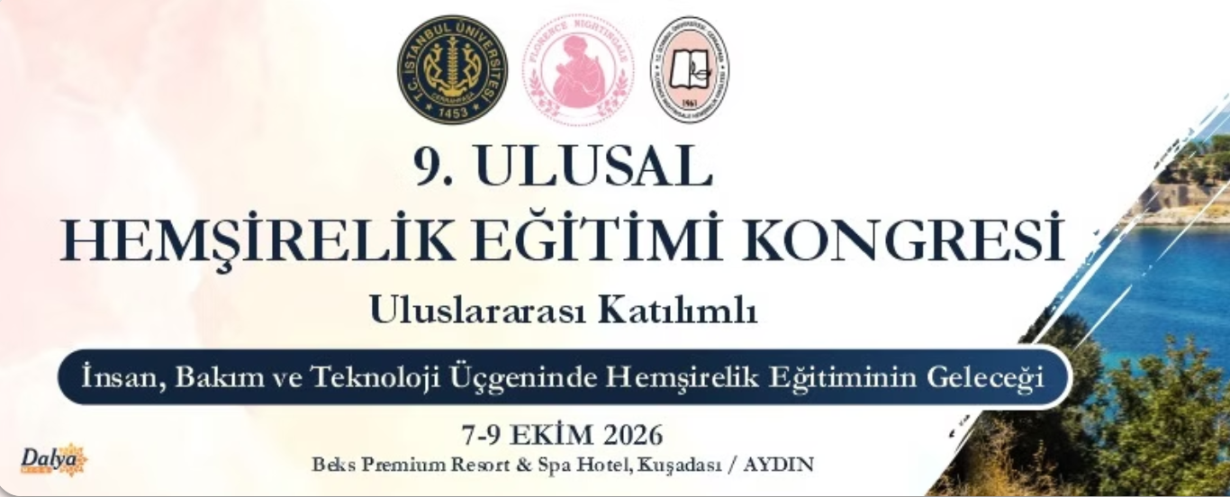 9. Ulusal Hemşirelik Eğitimi Kongresi | 7–9 Ekim 2026 | Kuşadası